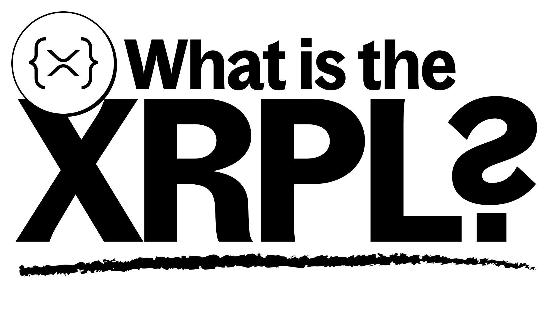 What is the XRPL?