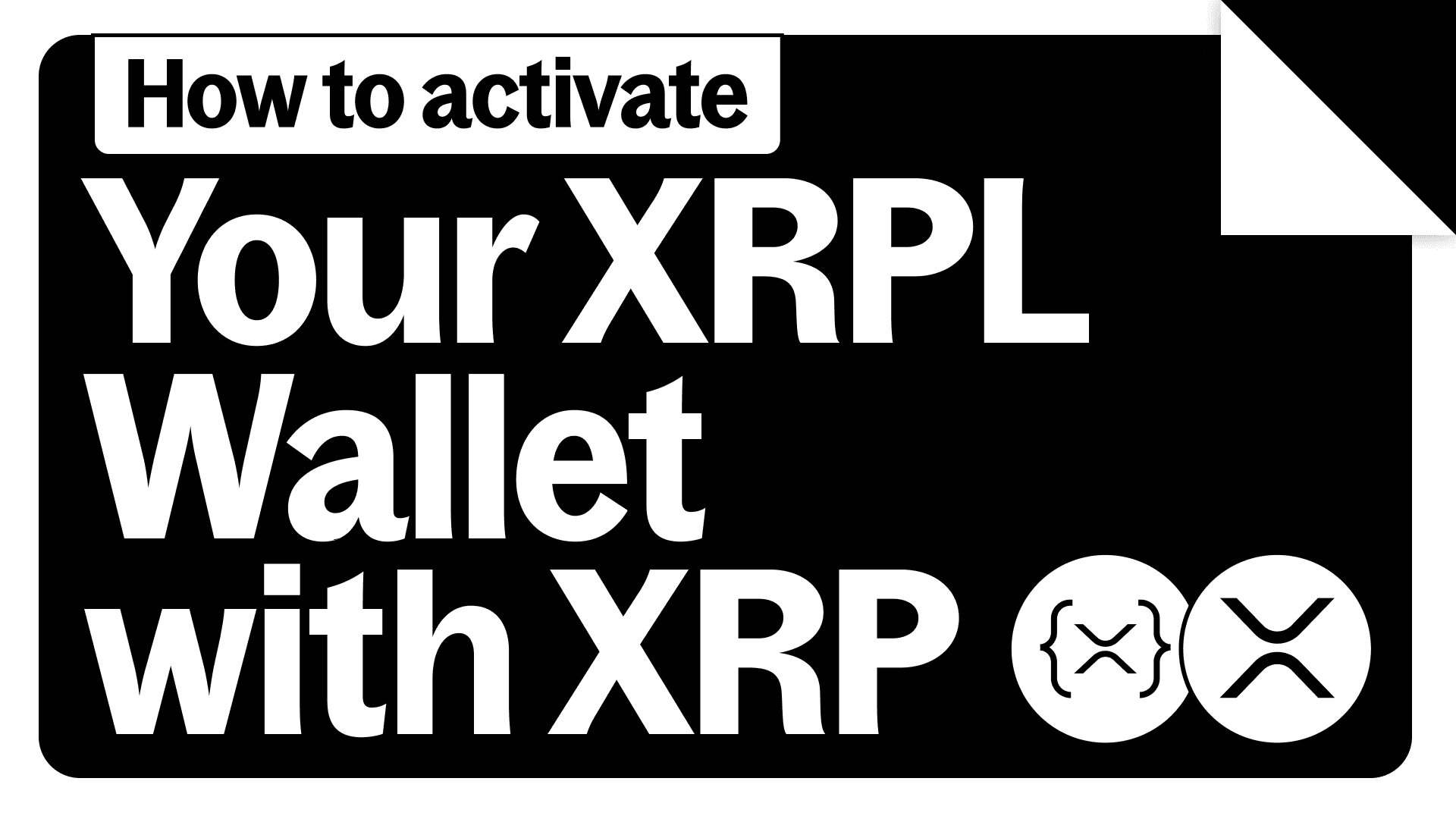 Every Way to Fund and Activate Your XRP Ledger Wallet