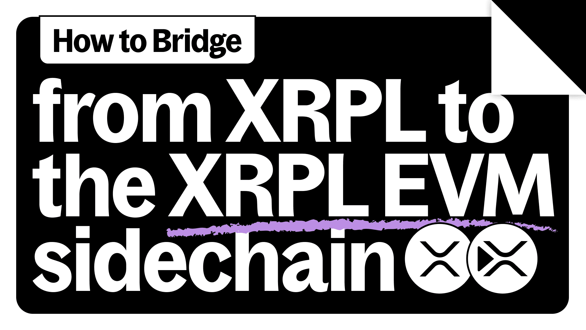 How to Bridge from the XRP Ledger to the XRPL EVM Sidechain